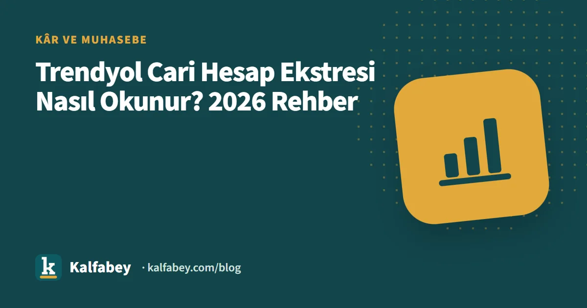 Trendyol satıcı panelinde cari hesap ekstresi ekranı ve kalem açıklamaları
