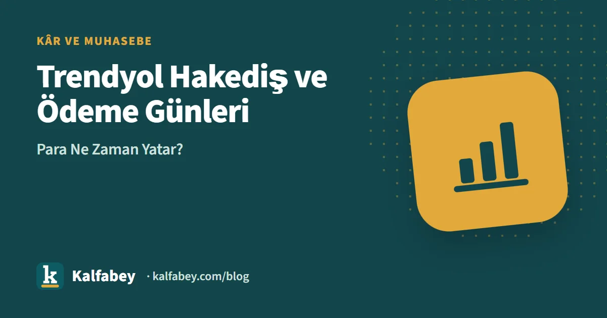 Trendyol hakediş ve ödeme takvimi ekranı