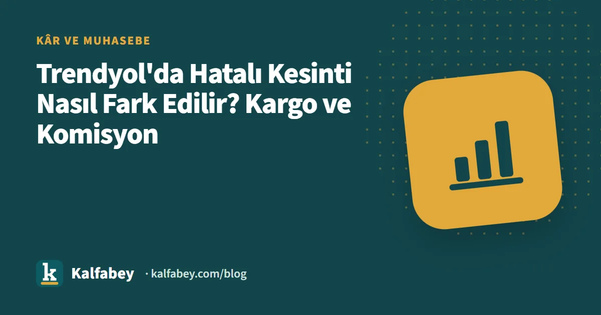 Trendyol fatura ve kesinti kontrolü yapan satıcı ekranı