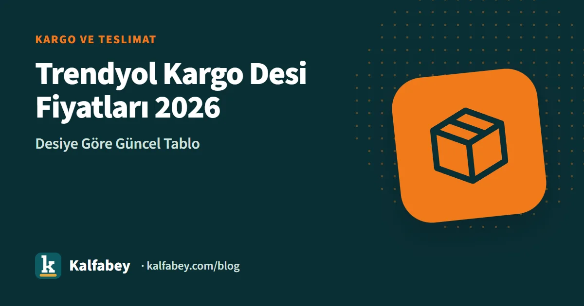 Trendyol kargo desi fiyatları tablosu ve paket ölçüm görseli