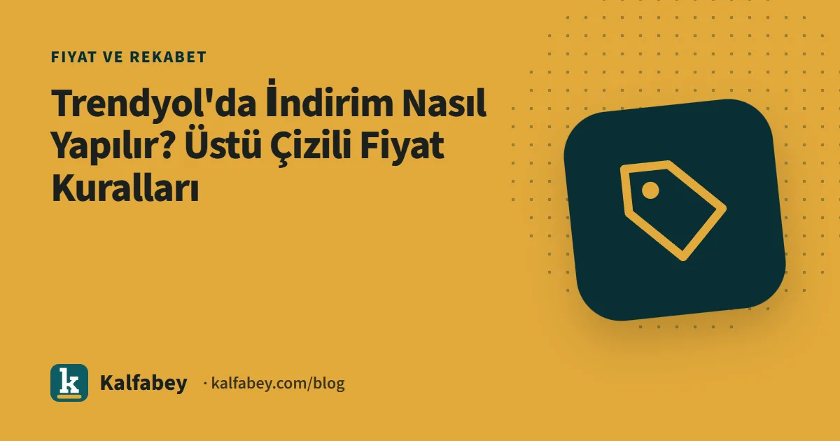 Trendyol satıcı panelinde indirimli fiyat giriş ekranı ve üstü çizili fiyat örneği